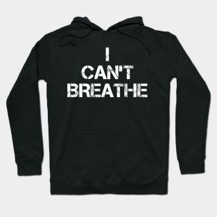 I Can't Breathe Hoodie